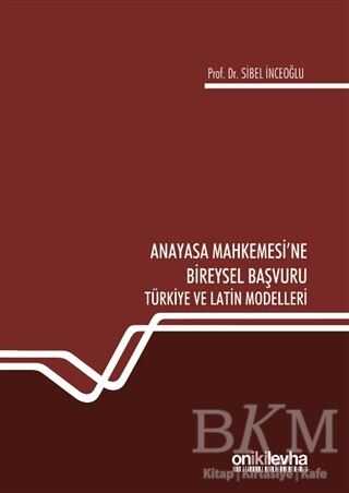 Anayasa Mahkemesi`ne Bireysel Başvuru