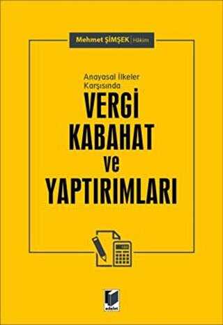 Anayasal İlkeler Karşısında Vergi Kabahat ve Yaptırımları
