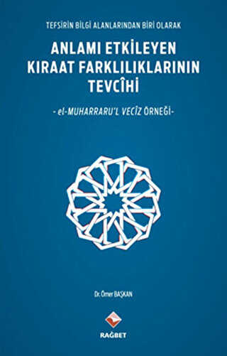 Anlamı Etkileyen Kıraat Farklılıklarının Tevcihi