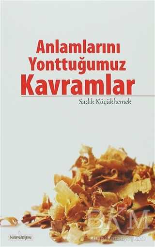 Anlamlarını Yonttuğumuz Kavramlar