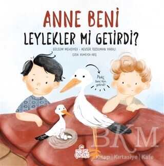 Anne Beni Leylekler mi Getirdi? kapağı