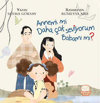 Annemi Mi Daha Çok Seviyorum Babamı Mı? kapağı