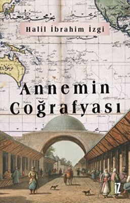Annemin Coğrafyası kapağı