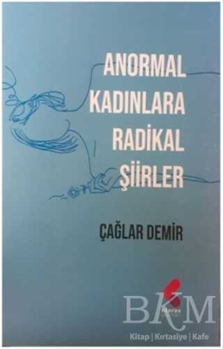 Anormal Kadınlara Radikal Şiirler kapağı