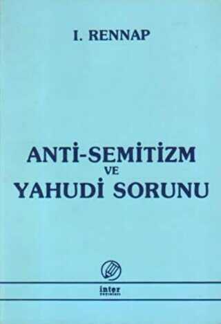 Anti-Semitizm ve Yahudi Sorunu