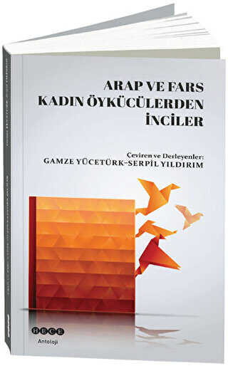 Arap ve Fars Kadın Öykücülerden İnciler