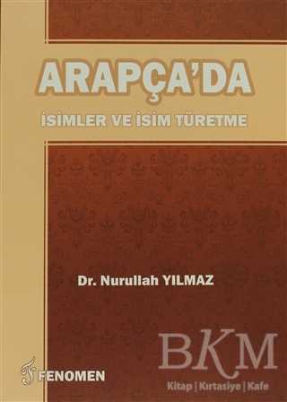 Arapça`da İsimler Ve İsim Türetme