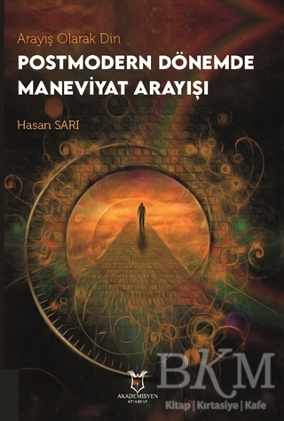 Arayış Olarak Din - Postmodern Dönemde Maneviyat Arayışı kapağı