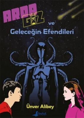 Arda Giz ve Geleceğin Efendileri kapağı