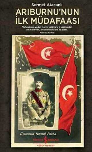 Arıburnu`nun İlk Müdafaası