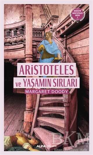 Aristoteles ve Yaşamın Sırları