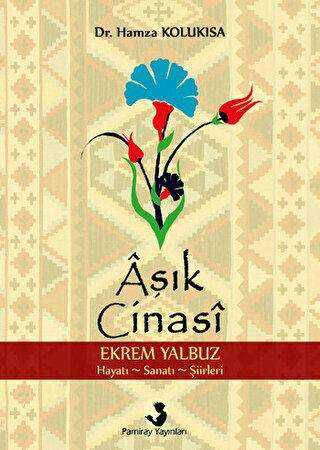 Aşık Cinasi Ekrem Yalbuz