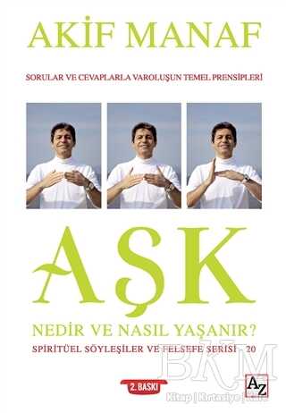 Aşk Nedir ve Nasıl Yaşanır? - Spiritüel Söyleşiler ve Felsefe Serisi 20 kapağı