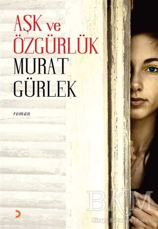 Aşk ve Özgürlük