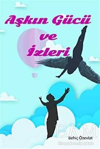 Aşkın Gücü ve İzleri kapağı