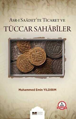 Asr-ı Saadet`te Ticaret ve Tüccar Sahabiler