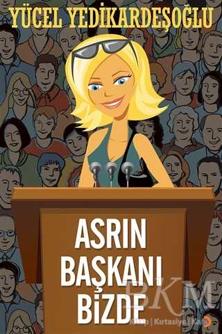 Asrın Başkanı Bizde