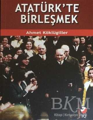 Atatürk`te Birleşmek