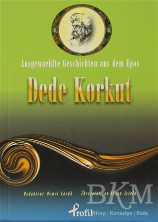 Ausgewaehlte Geschicten Aus Dem Epos Dede Korkut