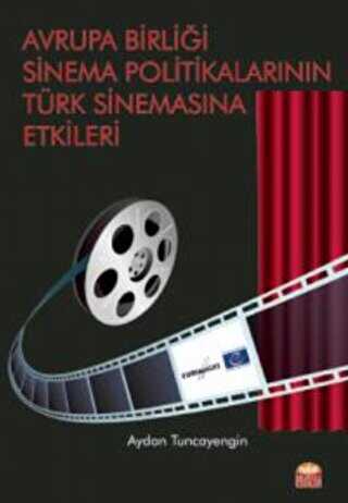 Avrupa Birliği Sinema Politikalarının Türk Sinemasına Etkileri