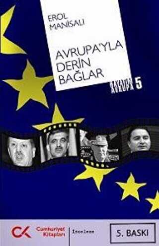 Avrupa’yla Derin Bağlar
