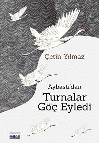 Aybastı`dan Turnalar Göç Eyledi kapağı