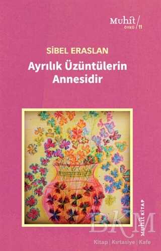 Ayrılık Üzüntülerin Annesidir kapağı