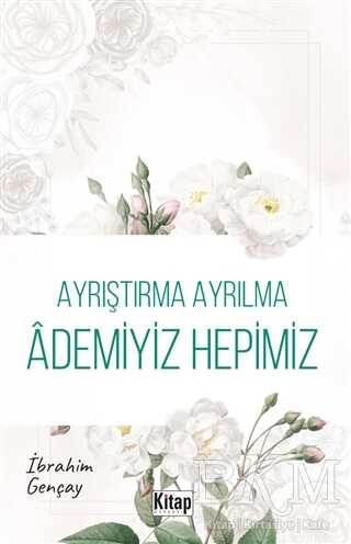 Ayrıştırma Ayrılma Ademiyiz Hepimiz kapağı