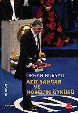 Aziz Sancar ve Nobel`in Öyküsü