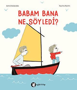 Babam Bana Ne Söyledi? kapağı