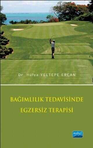 Bağımlılık Tedavisinde Egzersiz Terapisi