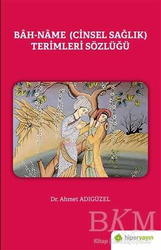Bah-Name Cinsel Sağlık Terimleri Sözlüğü kapağı