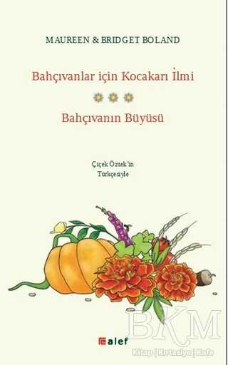 Bahçıvanlar için Kocakarı İlmi - Bahçıvanın Büyüsü kapağı