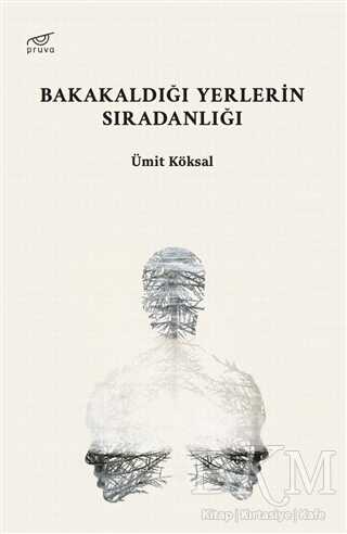 Bakakaldığı Yerlerin Sıradanlığı kapağı