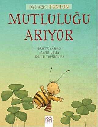 Bal Arısı Tonton Mutluluğu Arıyor
