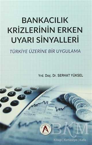 Bankacılık Krizlerinin Erken Uyarı Sinyalleri