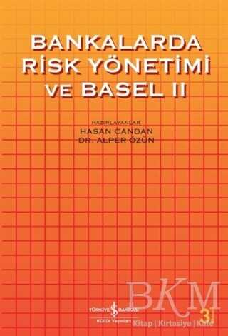 Bankalarda Risk Yönetimi ve Basel 2