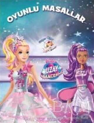 Barbie Uzay Macerası - Oyunlu Masallar