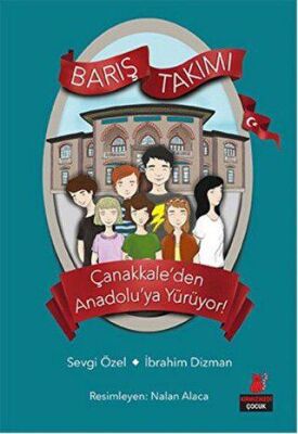 Çanakkale’den Anadolu’ya Yürüyor! - Barış Takımı