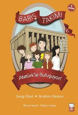 Atatürk’le Buluşuyor! - Barış Takımı