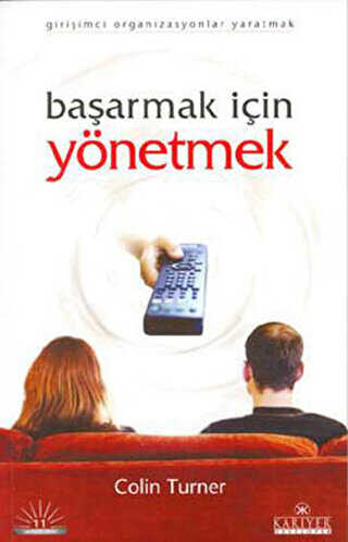 Başarmak İçin Yönetmek Girişimci Organizasyonlar Yaratmak