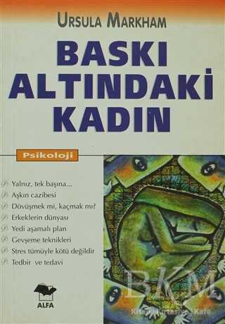 Baskı Altındaki Kadın