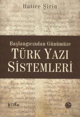 Başlangıcından Günümüze Türk Yazı Sistemleri