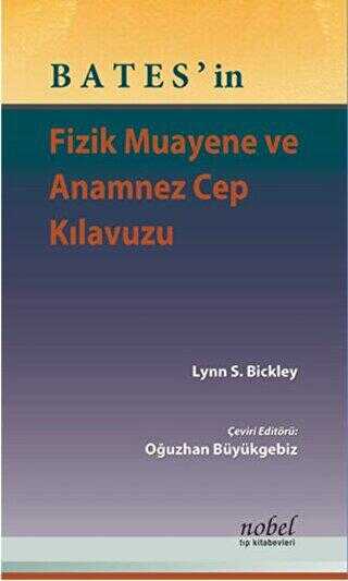 Bates`in Fizik Muayene ve Anamnez Cep Kılavuzu