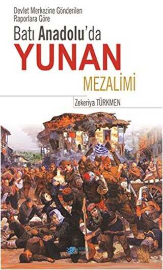 Batı Anadolu`da Yunan Mezalimi