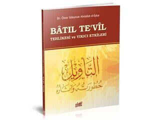 Batıl Te`vil Tehlikesi ve Yıkıcı Etkileri