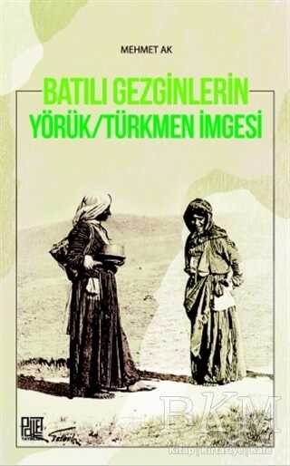 Batılı Gezginleri Yörük-Türkmen İmgesi kapağı