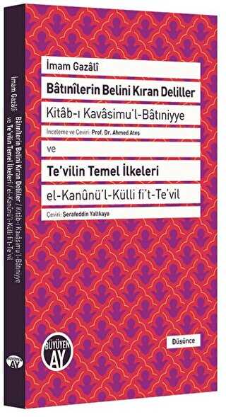 Batınilerin Belini Kıran Deliller ve Te`vilin Temel İlkeleri
