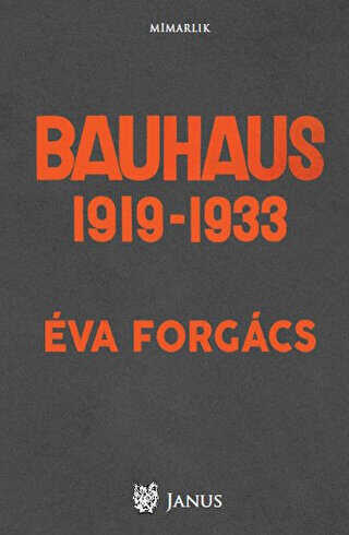 Bauhaus 1919 - 1933