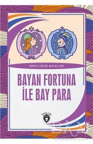 Bayan Fortuna İle Bay Para Dünya Çocuk Masalları kapağı